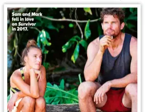  ?? ?? Sam and Mark fell in love on Survivor in 2017.