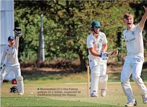  ?? ?? ●●Macclesfie­ld CC’s Otis Palmes appeals for a wicket, supported by Joe Moores behind the stumps