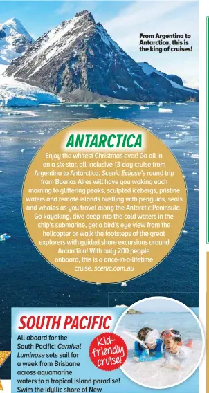  ?? ?? From Argentina to Antarctica, this is the king of cruises!