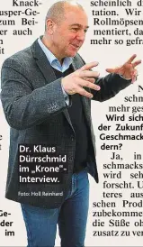  ?? Foto: Holl Reinhard ?? Dr. Klaus Dürrschmid im „Krone“Interview.