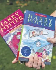  ?? ?? The Harry Potter series is a staple on many family’s shelves – first edition copies could sell for up to £5,000.