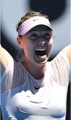  ?? SAEED KHAN/AFP PHOTO ?? BAHAGIA: Maria Sharapova merayakan kemenangan­nya atas petenis Latvia Anastasija Sevastova pada babak kedua grand slam Australia Terbuka 2018.
