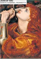  ?? JOAN OF ARC DANTE GABRIEL ROSSETTI ??