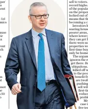  ?? ?? Legacy: former housing secretary Michael Gove was pushing through rental reforms