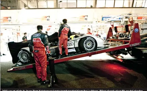  ?? FOTO: LINDA JOHANSEN ?? 2011 var et af de år, hvor Tom Kristensen kørte tomhaendet hjem fra Le Mans. Bilen skred ud og fik en del skader.