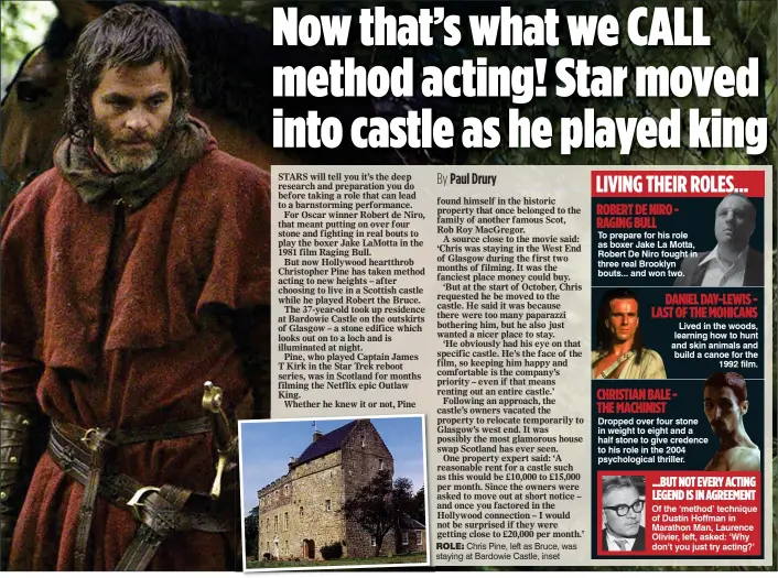  ??  ?? ROLE: Chris Pine, left as Bruce, was staying at Bardowie Castle, inset