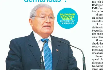  ??  ?? SALVADOR SÁNCHEZ CERÉN, PRESIDENTE DE LA REPÚBLICA