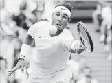  ?? ASSOCIATED PRESS FILE PHOTO ?? Spain’s Rafael Nadal, 33, has won 18 Grand Slams, including two at Wimbledon.