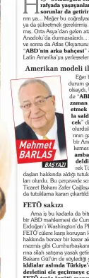  ??  ?? Mehmet BARLAS BAŞYAZI