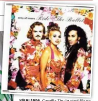  ?? ?? VÄLKLÄDDA. Camilla Thulin stod för en hel del av gruppen Army of lovers kläder. På bilen: Singeln ”Ride the Bullet” (1992, Stockholm Records).