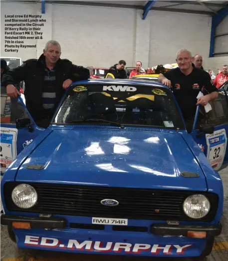  ??  ?? Local crew Ed Murphy and Diarmuid Lynch who competed in the Circuit Of Kerry Rally in their Ford Escort MK 2. They finished 16th over all &amp; 7th in classPhoto by Raymond Corkery