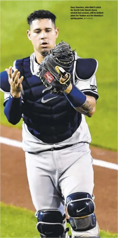  ?? AP PHOTOS ?? Gary Sanchez, who didn’t catch for Gerrit Cole (inset) down stretch last season, will be behind plate for Yankee ace for Monday’s spring game.