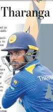  ?? REUTERS ?? Upul Tharanga missed two matches due to a ban.