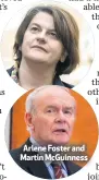  ??  ?? Arlene Foster and Martin McGuinness