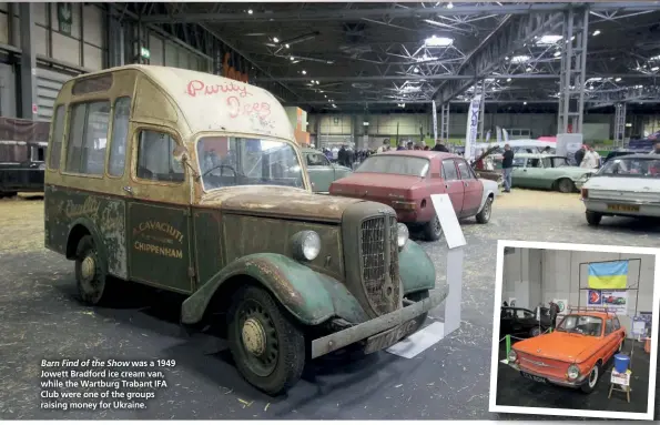  ?? ?? Barn Find of the Show was a 1949 Jowett Bradford ice cream van, while the Wartburg Trabant IFA Club were one of the groups raising money for Ukraine.