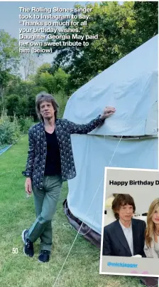  ??  ?? The Rolling Stones singer took to Instagram to say: “Thanks so much for all your birthday wishes.” Daughter Georgia May paid her own sweet tribute to him (below)