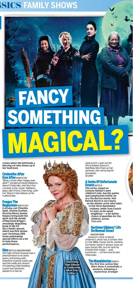  ??  ?? Charming: Sian Gibson in Cinderella: After Ever After