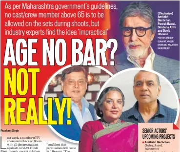  ?? PHOTOS: PRODIP GUHA/HT, YOGEN SHAH AND RAAJESSH KASHYAP/HT ?? (Clockwise) Amitabh Bachchan, Paresh Rawal, Shabana Azmi and David Dhawan