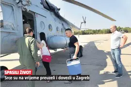  ??  ?? SPASILI ŽIVOTSrce su na vrijeme preuzeli i dovezli u Zagreb