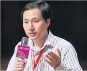  ?? AFP ?? Chinese scientist He Jiankui takes part in a question and answers session at the Second Internatio­nal Summit on Human Genome Editing in Hong Kong.