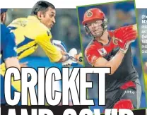  ?? PHOTO: SATISH BATE/HT PHOTO: PRATIK CHORGE/HT ?? (Extreme left) MS Dhoni (left) AB de Villiers