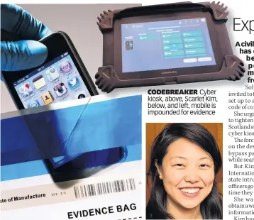  ??  ?? CODEBREAKE­R Cyber kiosk, above, Scarlet Kim, below, and left, mobile is impounded for evidence