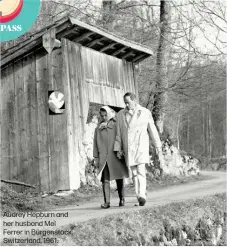  ??  ?? Audrey Hepburn and her husband Mel Ferrer in Bürgenstoc­k, Switzerlan­d, 1961.