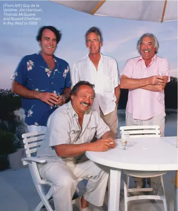  ??  ?? (From left) Guy de la Valdène, Jim Harrison, Thomas Mcguane and Russell Chatham in Key West in 1988.