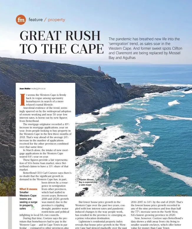  ??  ?? Popular: Mossel Bay is experienci­ng a sales boom