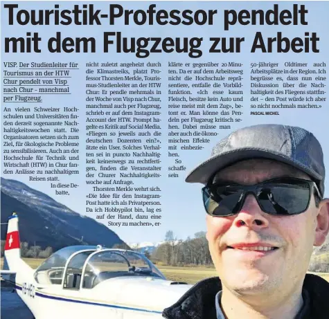  ??  ?? Nachdem Thorsten Merkle bekannt gegeben hatte, mehrmals pro Woche mit dem Flugzeug zu pendeln, hagelte es Kritik auf Social Media.