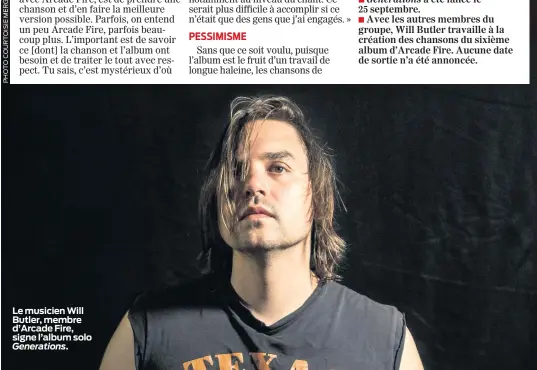  ??  ?? Le musicien Will Butler, membre d’Arcade Fire, signe l’album solo
Generation­s.