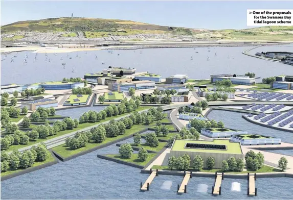  ??  ?? > One of the proposals for the Swansea Bay tidal lagoon scheme