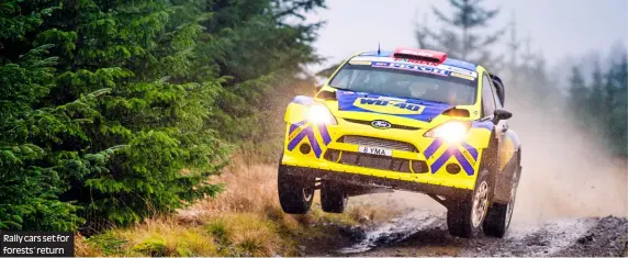  ??  ?? Rally cars set for forests’ return