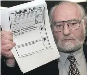  ?? IAN LINDSAY/PNG ?? In 1997, John Shields delivered a ‘report card’ on the B.C. Ministry of Children and Families — a string of F’s.