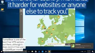  ??  ?? TunnelBear is one of the best free VPN options out there, although it does restrict free users to 500MB per month.