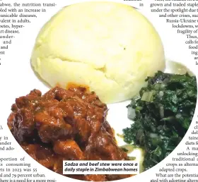  ?? Region ?? Sadza and beef stew were once a daily staple in Zimbabwean homes
