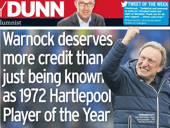  ??  ?? PERSONALIT­Y Neil Warnock’s style isn’t popular — but his record shines