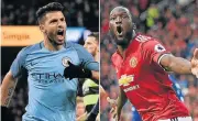  ?? /AFP ?? Shout out: Sergio Aguero, left, has tasted derby glory while Romelu Lukaku will play in his first match against City.