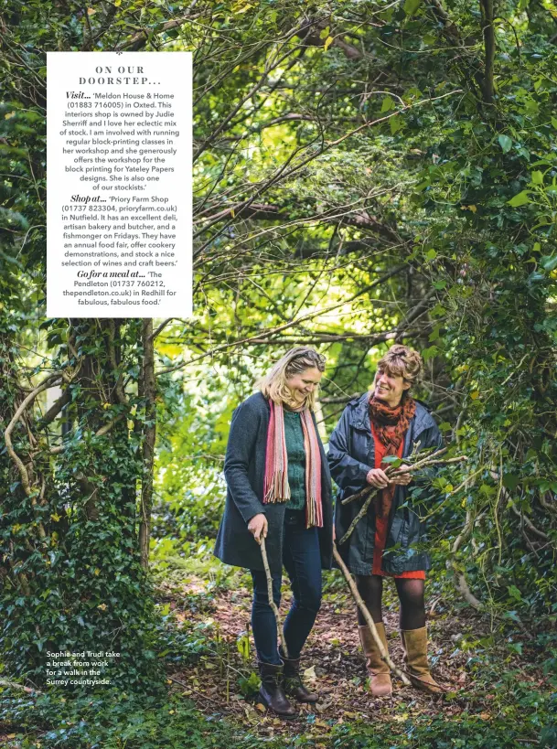  ??  ?? Sophie and Trudi take a break from work for a walk in the Surrey countrysid­e.