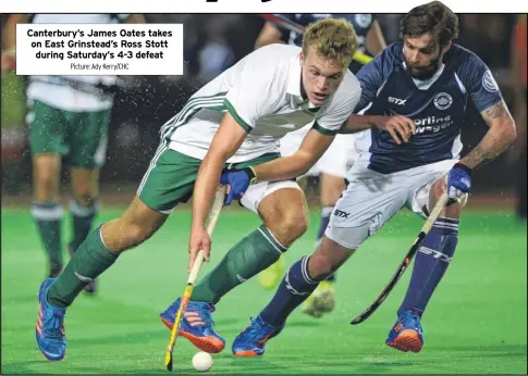  ?? Picture: Ady Kerry/chc ?? Canterbury’s James Oates takes on East Grinstead’s Ross Stott during Saturday’s 4-3 defeat