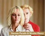  ??  ?? Vanessa Paradis & Nicolas Maury