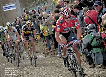  ??  ?? Cancellara mastered the art of racing the Flandrian bergs