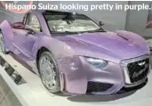  ?? ?? Hispano Suiza looking pretty in purple.