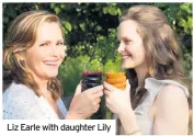  ??  ?? Liz Earle with daughter Lily