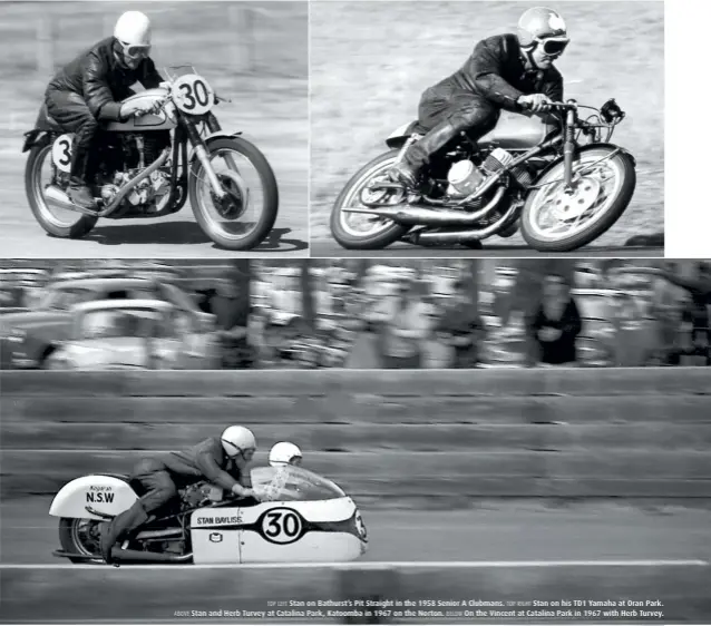  ??  ?? TOP LEFT Stan on Bathurst’s Pit Straight in the 1958 Senior A Clubmans. TOP RIGHT Stan on his TD1 Yamaha at Oran Park. ABOVE Stan and Herb Turvey at Catalina Park, Katoomba in 1967 on the Norton. BELOW On the Vincent at Catalina Park in 1967 with Herb Turvey.