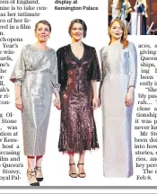  ??  ?? Olivia Coleman, Rachel Weisz and Emma Stone at The Favourite’s UK premiere. Right, costumes on display at Kensington Palace