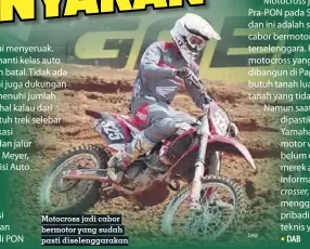  ?? DAB ?? Motocross jadi cabor bermotor yang sudah pasti diselengga­rakan