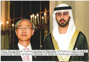  ??  ?? Chun Young Wook, Consul General of Republic of Korea to UAE in Dubai, and Omar Sultan Al Olama, Minister of State for Artificial Intelligen­ce.