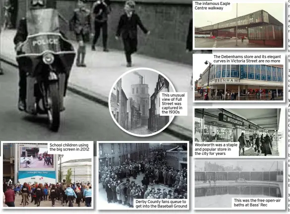  ??  ?? School children using the big screen in 2012
Derby County fans queue to get into the Baseball Ground
Woolworth was a staple and popular store in the city for years
This was the free open-air baths at Bass’ Rec