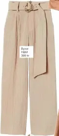  ??  ?? Byxor H&M 399 kr